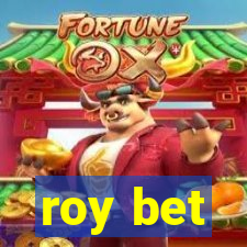 roy bet